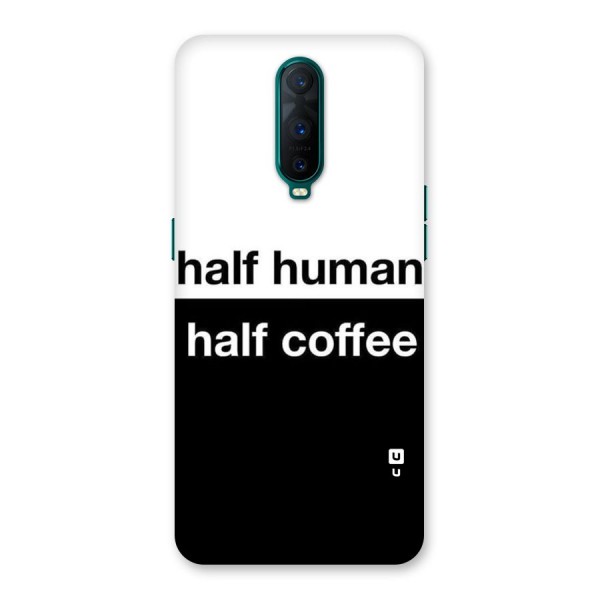 Half Human Half Coffee Back Case for Oppo R17 Pro