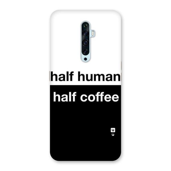 Half Human Half Coffee Back Case for Oppo Reno2 Z