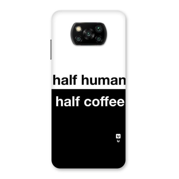Half Human Half Coffee Back Case for Poco X3