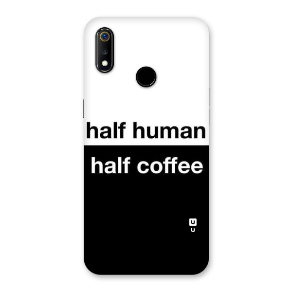 Half Human Half Coffee Back Case for Realme 3
