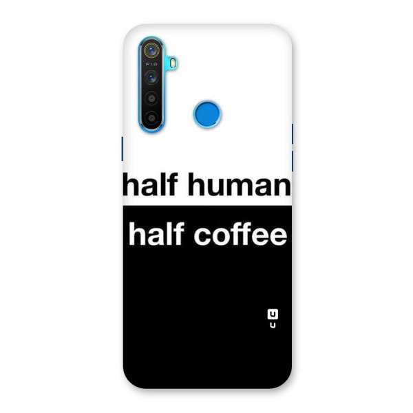Half Human Half Coffee Back Case for Realme 5