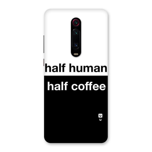 Half Human Half Coffee Back Case for Redmi K20 Pro