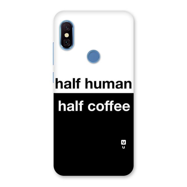 Half Human Half Coffee Back Case for Redmi Note 6 Pro