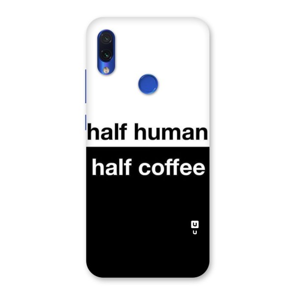 Half Human Half Coffee Back Case for Redmi Note 7