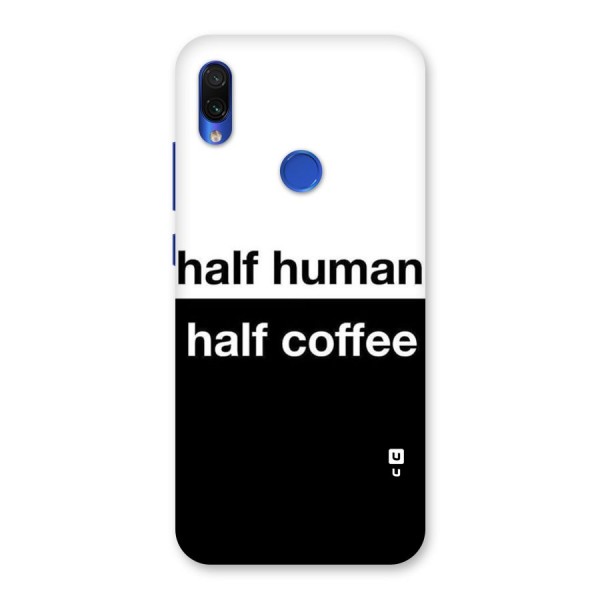 Half Human Half Coffee Back Case for Redmi Note 7S