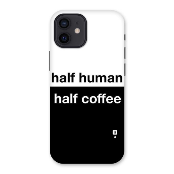 Half Human Half Coffee Back Case for iPhone 12