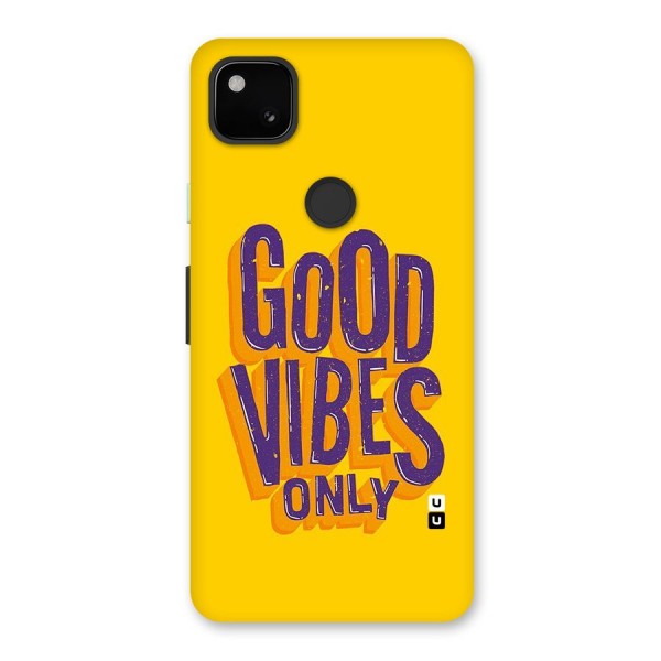 Happy Vibes Only Back Case for Google Pixel 4a