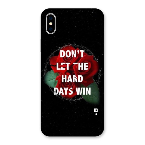 Hard Days No Win Back Case for iPhone XS