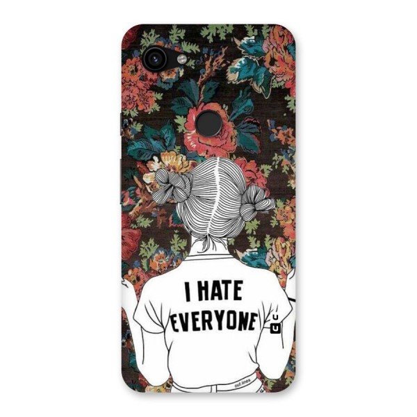 Hate Everyone Back Case for Google Pixel 3a XL