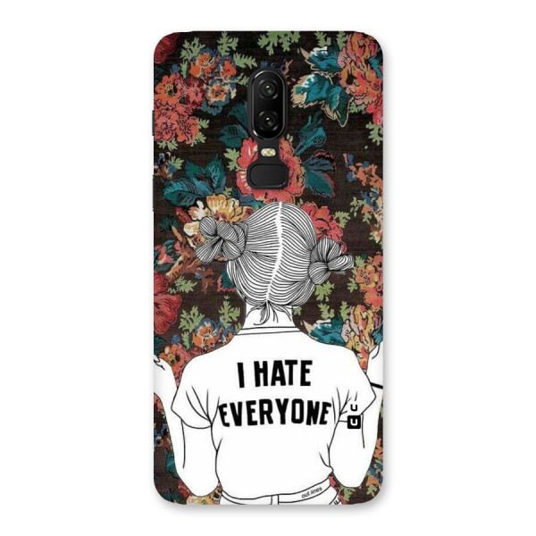 Hate Everyone Back Case for OnePlus 6