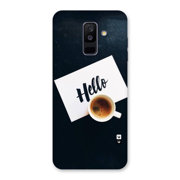 Hello Coffee Back Case for Galaxy A6 Plus