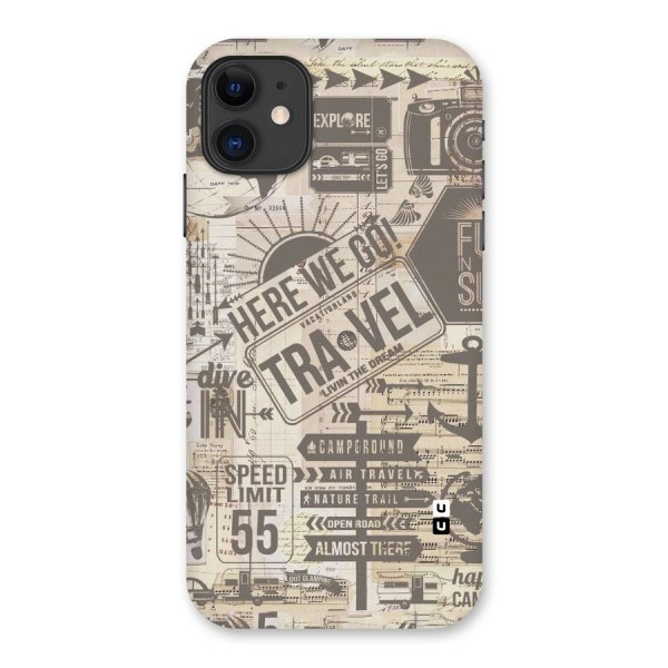 Here We Travel Back Case for iPhone 11