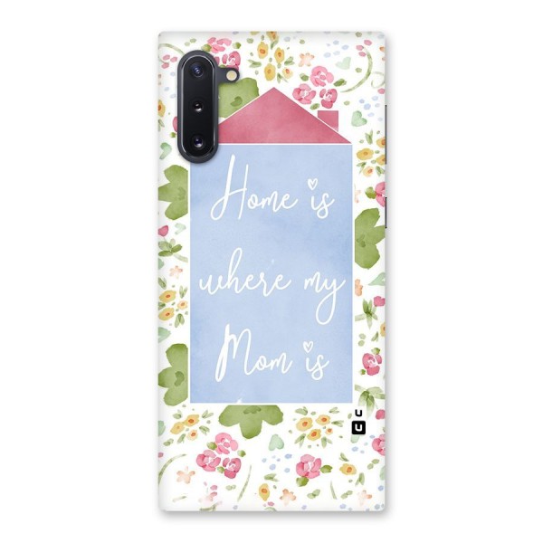 Home is Where Mom is Back Case for Galaxy Note 10