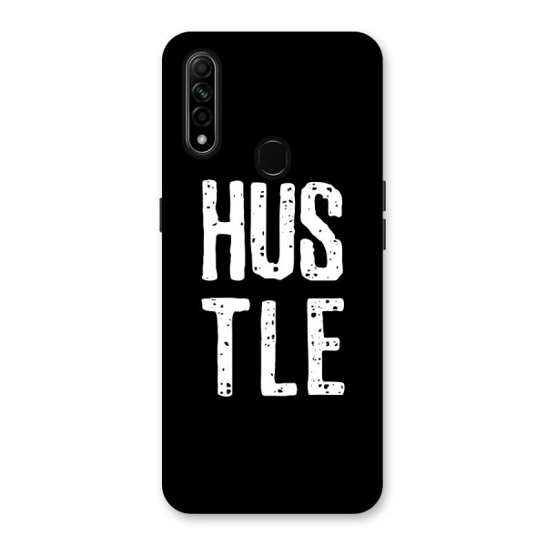 Hustle Back Case for Oppo A31