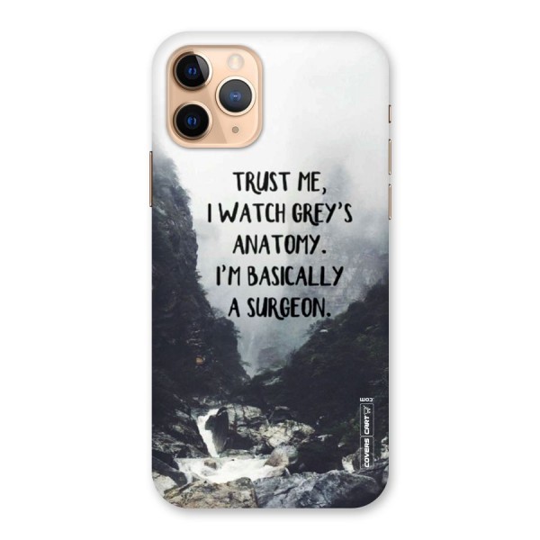I Am A Surgeon Back Case for iPhone 11 Pro