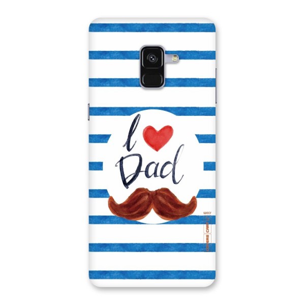 I Love Dad Back Case for Galaxy A8 Plus
