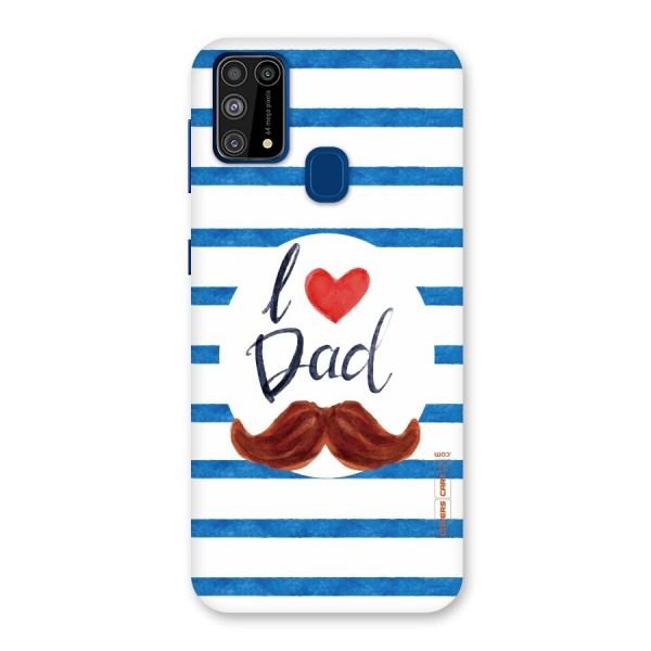 I Love Dad Back Case for Galaxy M31