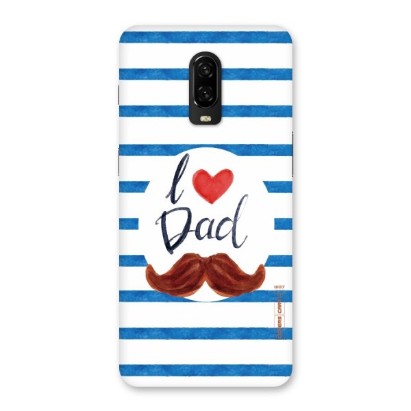 I Love Dad Back Case for OnePlus 6T