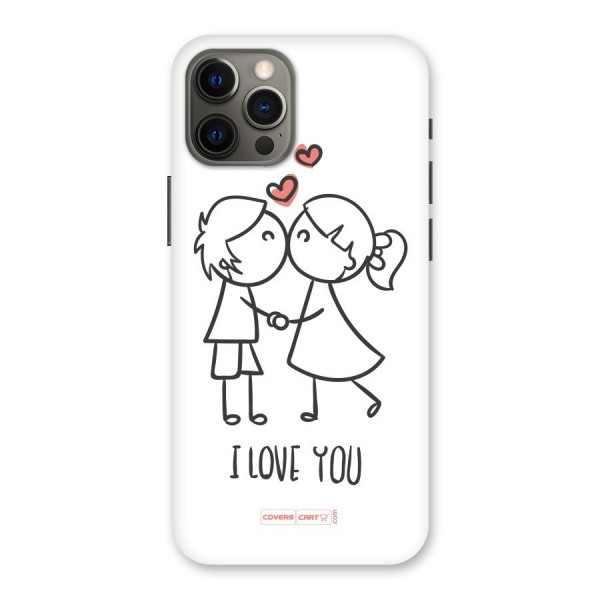 I Love You Back Case for iPhone 12 Pro Max