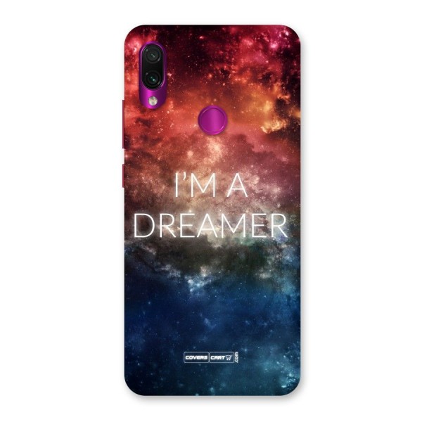 I am a Dreamer Back Case for Redmi Note 7 Pro
