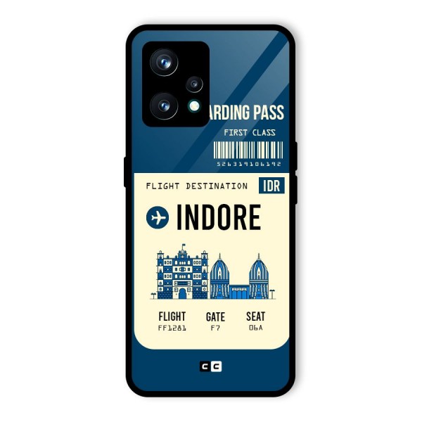 Indore Boarding Pass Glass Back Case for Realme 9