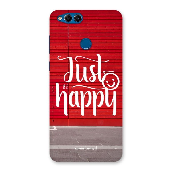 Just Be Happy Back Case for Honor 7X