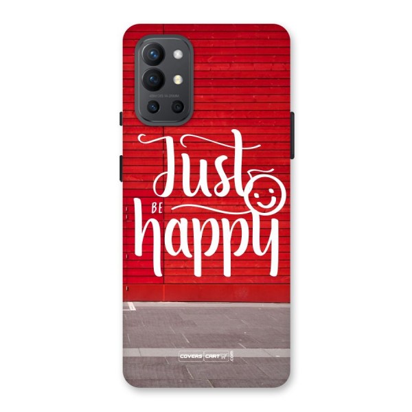 Just Be Happy Back Case for OnePlus 9R