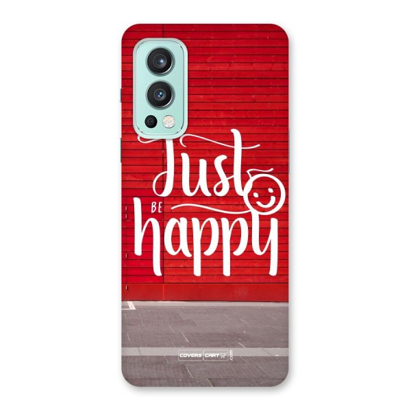 Just Be Happy Back Case for OnePlus Nord 2 5G