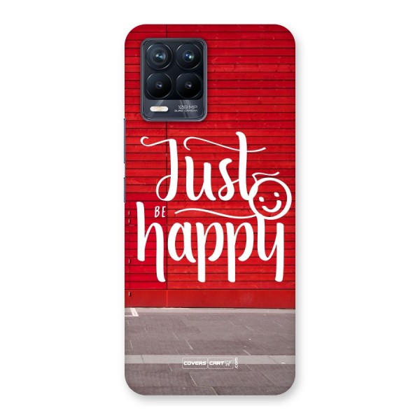 Just Be Happy Back Case for Realme 8 Pro