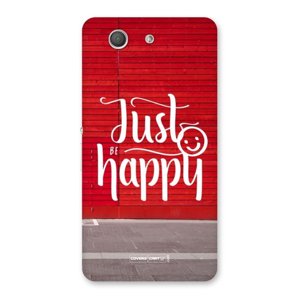 Just Be Happy Back Case for Xperia Z3 Compact