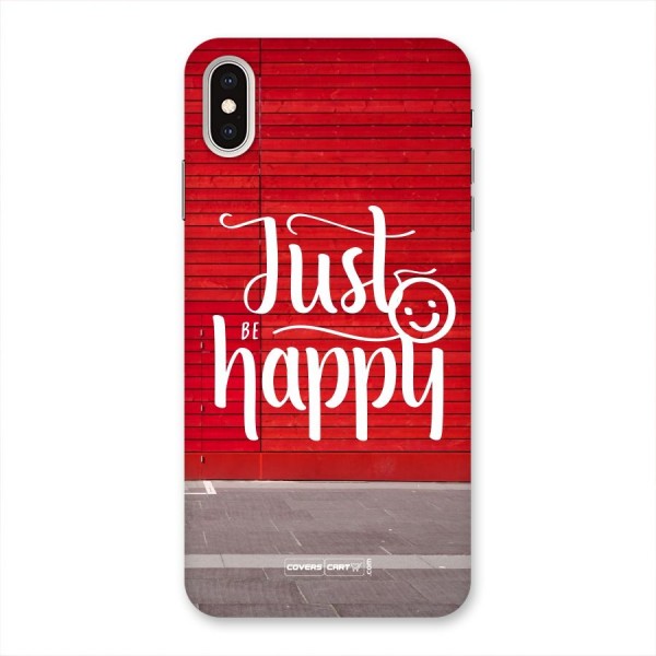 Just Be Happy Back Case for iPhone XS Max