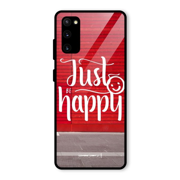 Just Be Happy Glass Back Case for Galaxy S20 FE