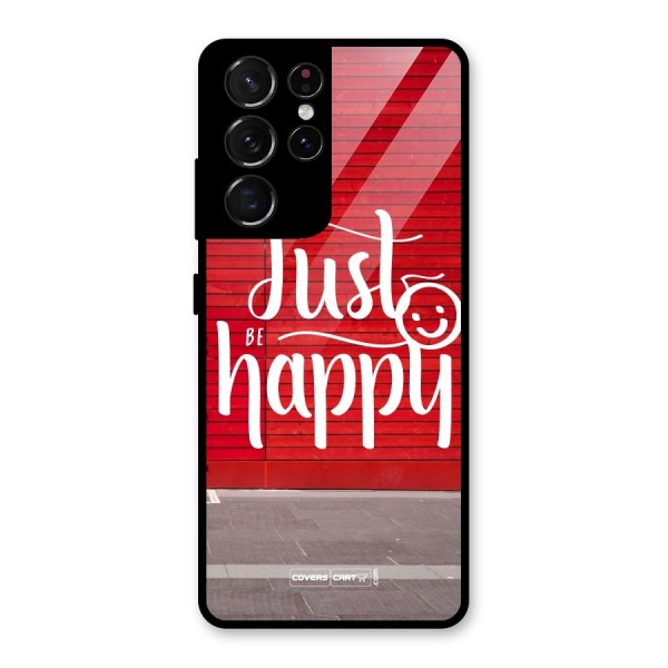 Just Be Happy Glass Back Case for Galaxy S21 Ultra 5G