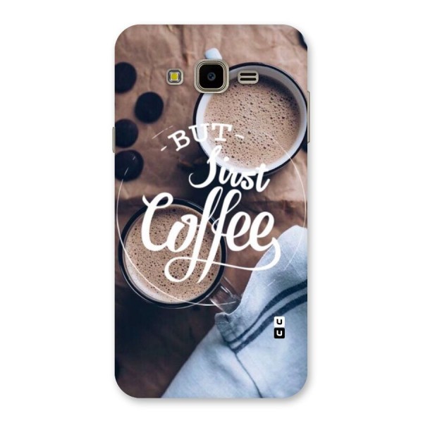 Just Coffee Back Case for Galaxy J7 Nxt