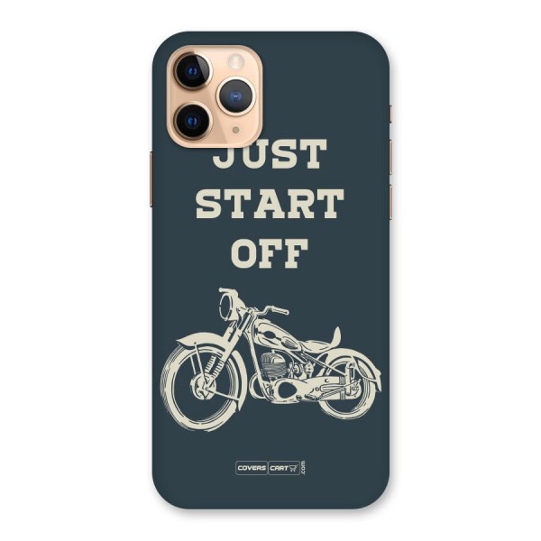 Just Start Off Back Case for iPhone 11 Pro