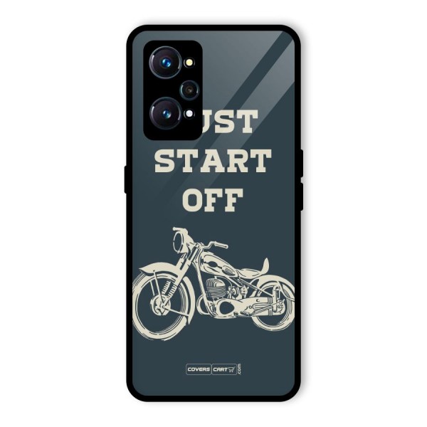 Just Start Off Glass Back Case for Realme GT 2