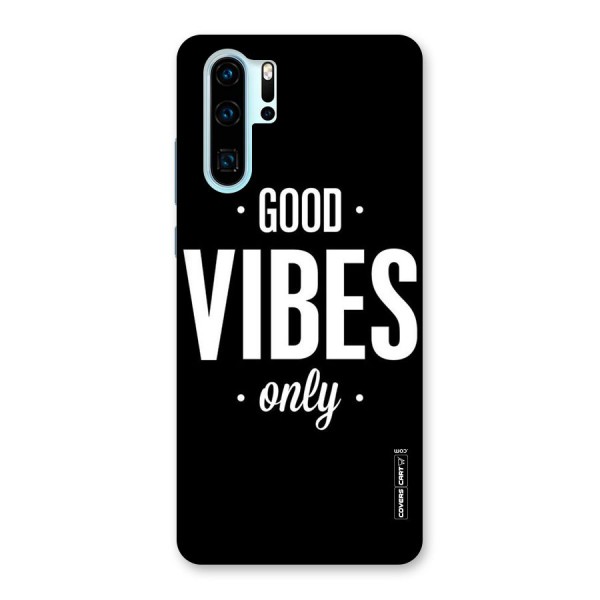 Just Vibes Back Case for Huawei P30 Pro