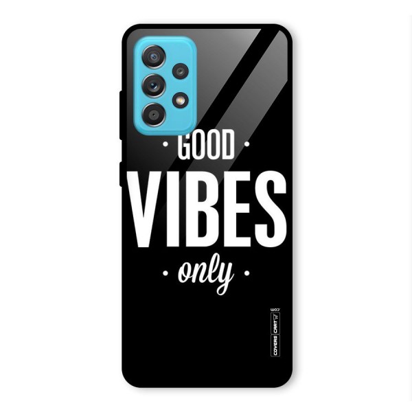 Just Vibes Glass Back Case for Galaxy A52s 5G