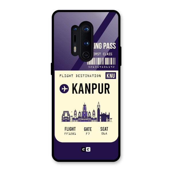 Kanpur Boarding Pass Glass Back Case for OnePlus 8 Pro