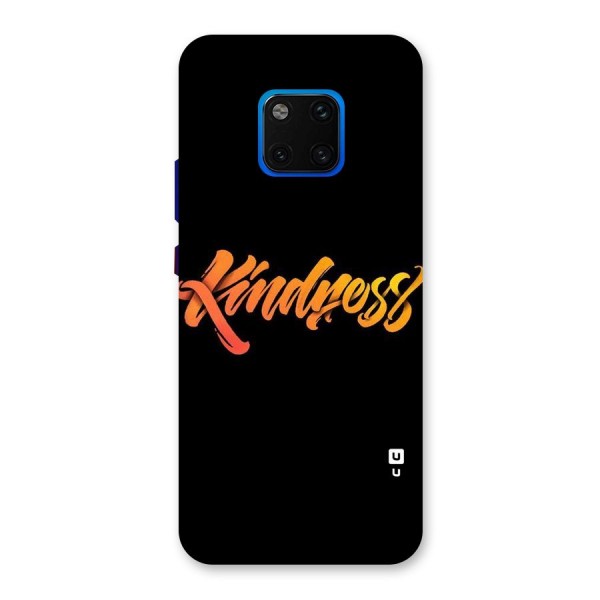 Kindness Back Case for Huawei Mate 20 Pro