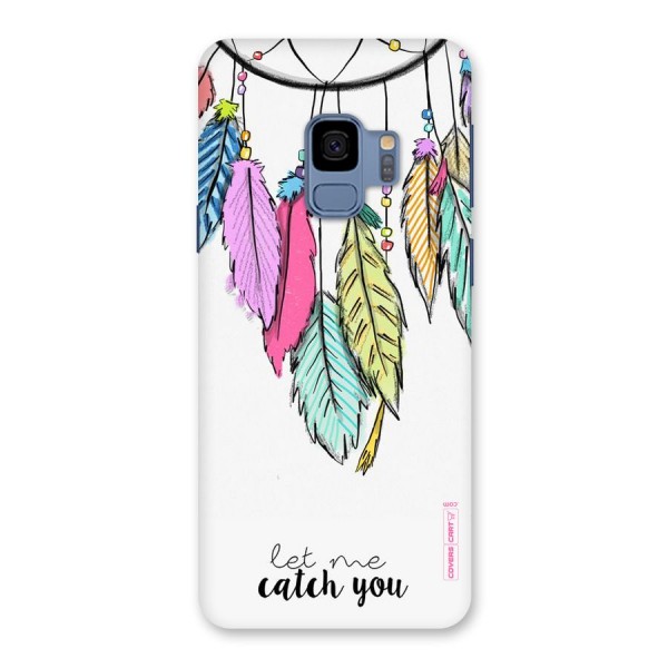 Let Me Catch You Back Case for Galaxy S9