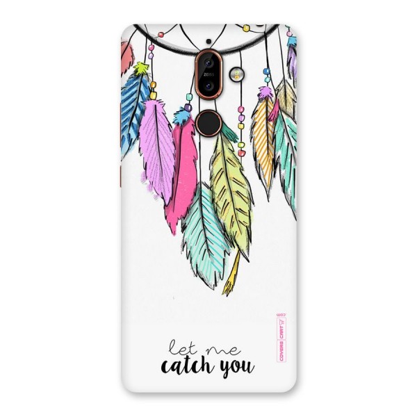 Let Me Catch You Back Case for Nokia 7 Plus