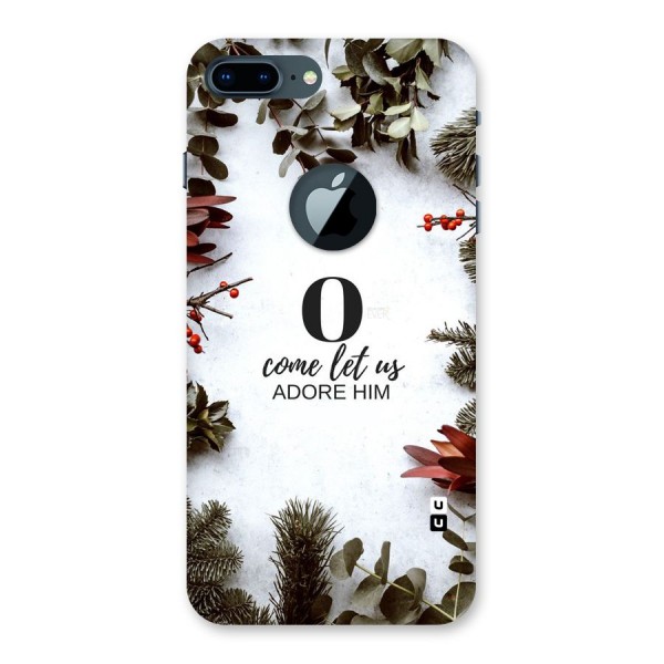 Lets Adore Him Back Case for iPhone 7 Plus Logo Cut