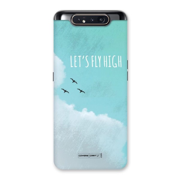 Lets Fly High Back Case for Galaxy A80