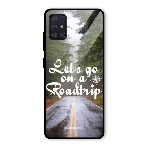 Lets go on a Roadtrip Glass Back Case for Galaxy A51