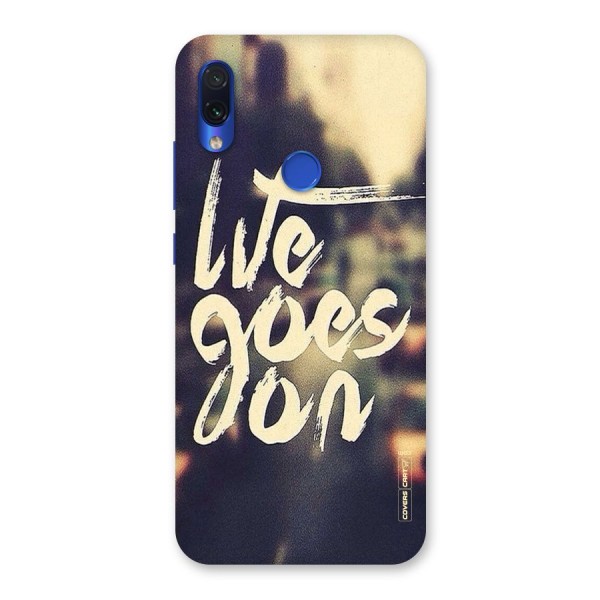 Life Goes On Back Case for Redmi Note 7
