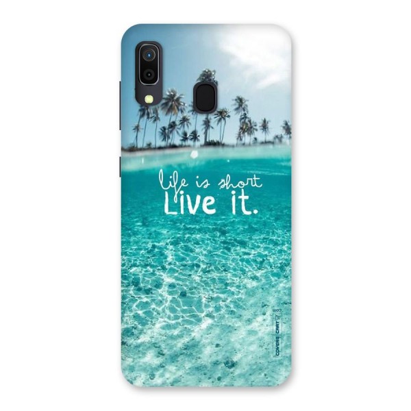 Life Is Short Back Case for Galaxy A30