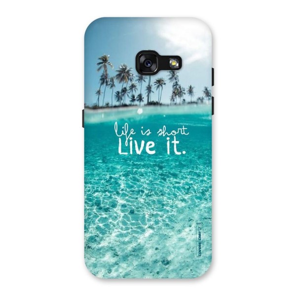 Life Is Short Back Case for Galaxy A3 (2017)