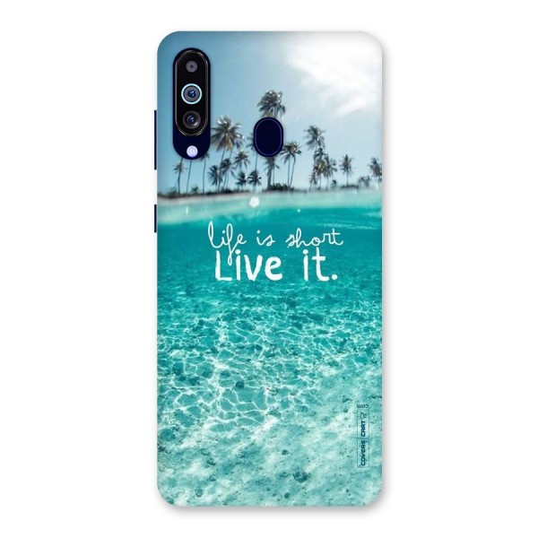 Life Is Short Back Case for Galaxy A60