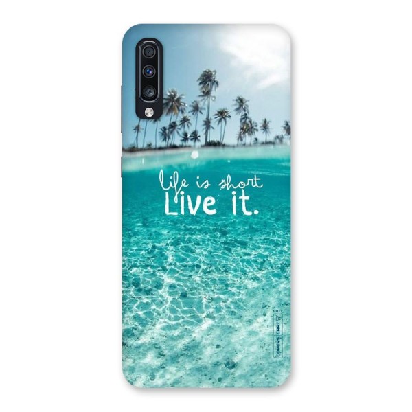 Life Is Short Back Case for Galaxy A70s